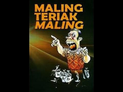 Ketika Pencuri Teriak Korupsi dan Maling Teriak Koruptor